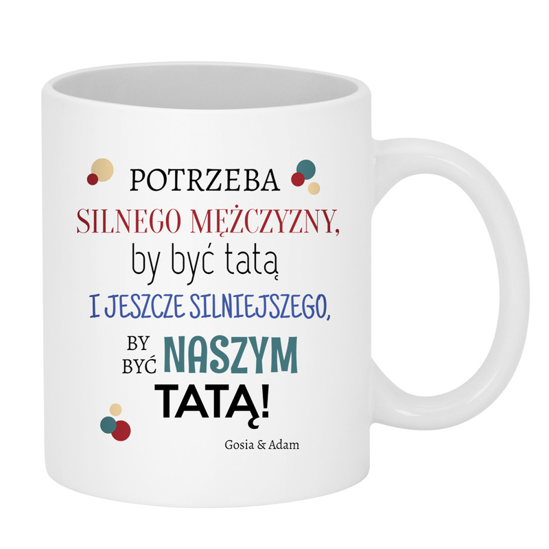 Kubek na Dzień Ojca Silny mężczyzna z nadrukiem ze zdjęciem i napisem